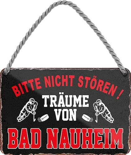 WOGEKA ART Retro Blechschild - Träume von BAD NAUHEIM - Lustiger Spruch als Geschenkidee für EISHOCKEY FANS zu Geburtstag Weihnachten als Deko Schild 18x12 cm Metallschild Hängeschild HS840 von WOGEKA ART