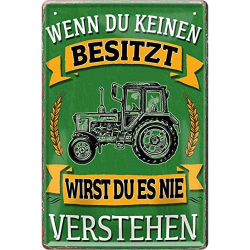 WOGEKA ART Retro Blechschild - Wenn du keinen Traktor besitzt - Landwirt - lustiger Spruch als Geschenkidee zu Geburtstag Weihnachten zur Deko 20x30 cm Vintage Schild Metallschild 173 von WOGEKA ART