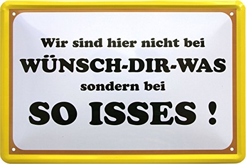 WOGEKA ART Retro Blechschild Wir sind hier nicht bei Wünsch-Dir-Was sondern So-Isses als Geschenk-Idee 20 x 30 cm Vintage-Deko-Schild aus Metall 01 von WOGEKA ART