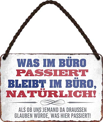 Was im Büro passiert, bleibt im Büro... 18x12 cm Blechschild Hängeschild HS363 Was im Büro passiert, bleibt im Büro... 18x12 cm Blechschild Hängeschild HS363 von WOGEKA ART