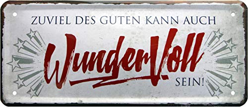 Zu viel des Guten kann auch WunderVoll sein... 28x12 Deko Spruch Blechschild 994 Zu viel des Guten kann auch WunderVoll sein... 28x12 Deko Spruch Blechschild 994 von WOGEKA ART