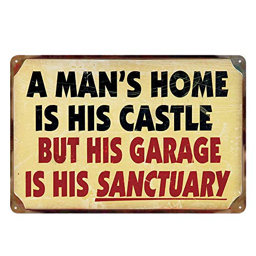 Metall-Blechschild mit Aufschrift"A man's home is his castle but his garage is his sanctuary" für Bar, Café, Garage, Wanddekoration, 20 x 30 cm von WONDERCAVE