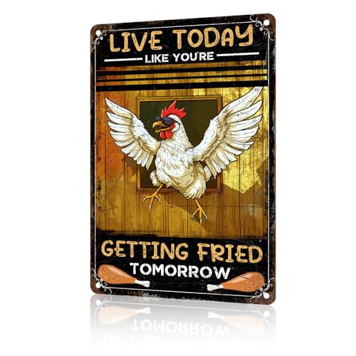 Lustiges Vintage-Metallschild mit Huhn Live Today Like You're Getting Fried Tomorrow Blechschild für Zuhause, Küche, Retro-Dekoration, Hof, Garten, Outdoor, 30,5 x 20,3 cm Lustiges Vintage-Metallschild mit Huhn Live Today Like You're Getting Fried Tomorrow Blechschild für Zuhause, Küche, Retro-Dekoration, Hof, Garten, Outdoor, 30,5 x 20,3 cm von WUFDBVX