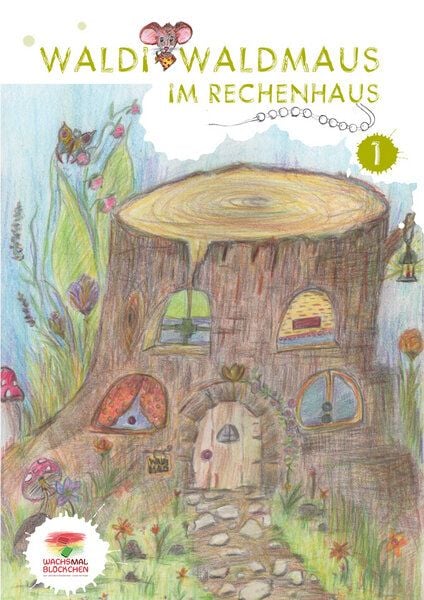 WachsMalBlöckchen Rechenbuch 1 Waldi Waldmaus im Rechenhaus von WachsMalBlöckchen