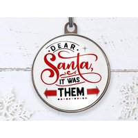 Lieber Weihnachtsmann, It Was Them Christmas Pet Tag | Lustiger Personalisierter Haustieranhänger von WagATudeTags