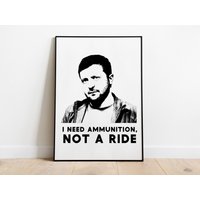 Präsident Selenskyj, I Need Munition Not A Ride Poster, Selenskyj Wand Kunstdruck, Stand With Ukraine Poster von WallArtMap