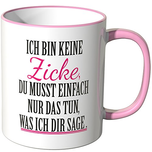 WANDKINGS® Tasse, Spruch: Ich Bin Keine Zicke, du musst einfach nur das tun, was ich dir sage - ROSA von WANDKINGS