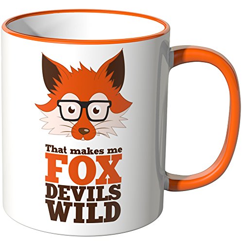 WANDKINGS® Tasse, Spruch: That Makes me Fox Devils WILD - ORANGE von WANDKINGS
