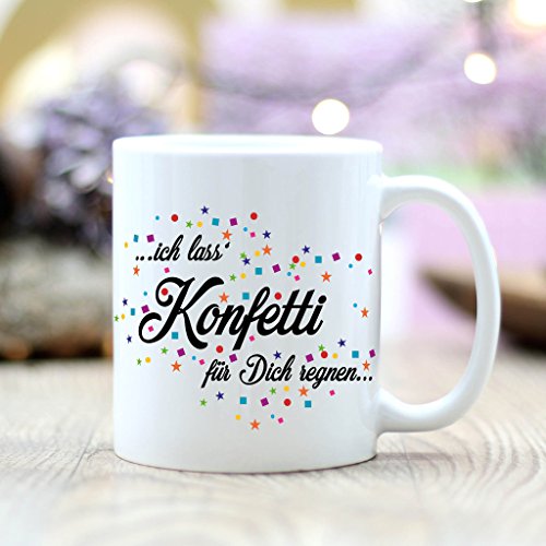 Wandtattoo-Loft Keramiktasse „...ich Lass' Konfetti für Dich regnen...“ - wahlweise in matt oder glänzend/Matte Oberfläche von Wandtattoo-Loft