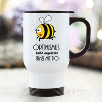 Edelstahl Thermobecher To Go Optimismus Heißt Umgedreht Sumsi Mit Po Biene 390 Ml Griff von WandtattooLoftBaltic