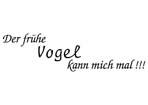 Wandtattooladen Wandtattoo - Der frühe Vogel kann mich mal !!! Größe:55x15cm Farbe: dunkelgrau von Wandtattooladen