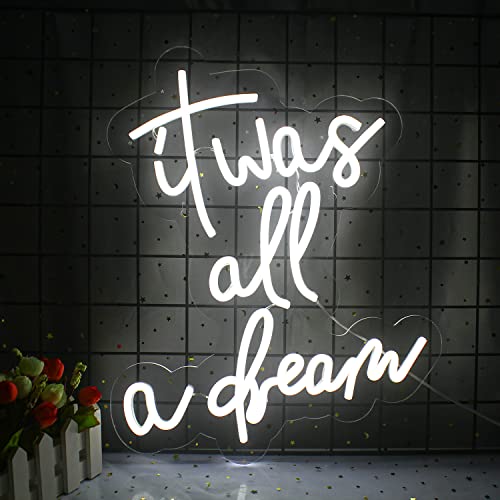 It was All A Dream Neon Sign Light Dream Neon Lights Wall Decor for Wedding Party Letters LED Signs Club Office Hotel Pub Cafe Hochzeit Geburtstagsfeier 16,5 "x 13,4" (Weiß) von Wanxing