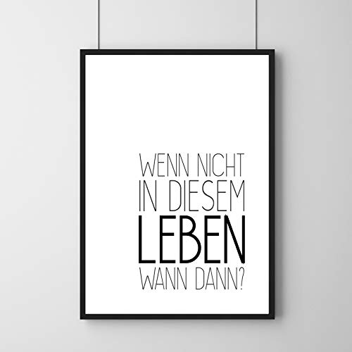 Poster - Wenn nicht in diesem Leben - Spruch Geschenk Wanddeko Sprüche Dankeschön / ohne Rahmen / 29,7 x 42 cm (A3) von Watt n KRAM