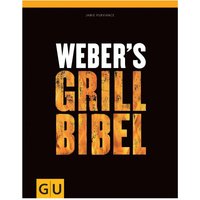 Webers Grill-Bibel von Weber Grill