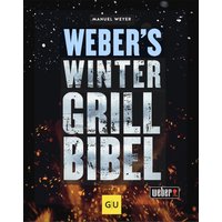 Webers Wintergrillbibel Webers Wintergrillbibel von Weber Grill
