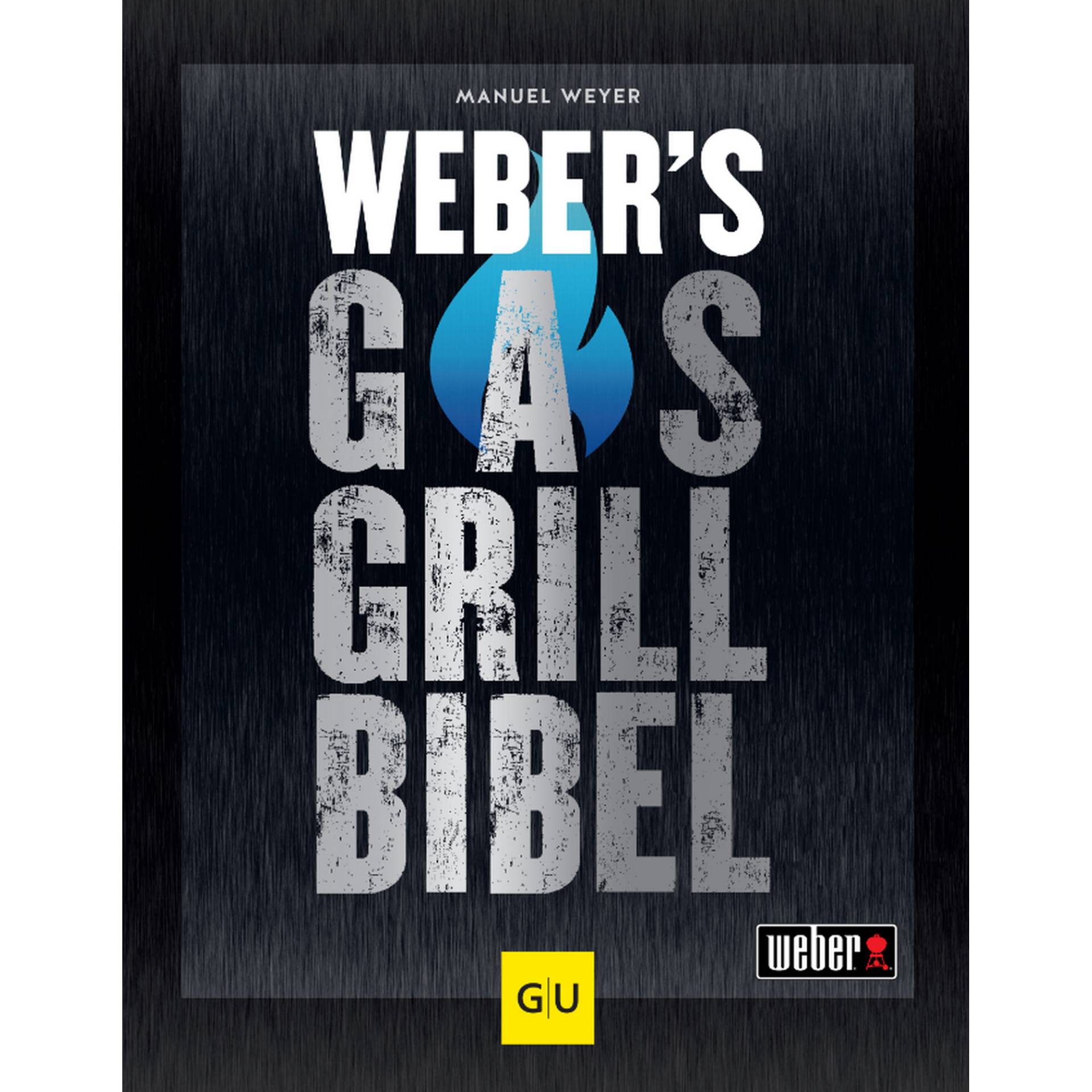 Grillbuch Manuel Weyer 'Weber's Gasgrillbibel' von Weber