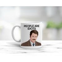 Ron Swanson Spruch Tasse, Parks & Freizeit People Are Idiots Kaffeebecher, & Recs Geschenke, Lustige Shirts, Ehemann Geschenk von WeekendRiches