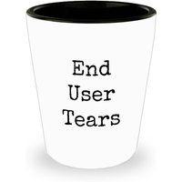 Endbenutzer Tränen Shot Glass - Software-Programmierer Geschenke von WellnessLyfstyle