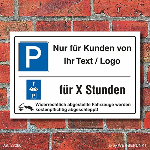 Schild Kundenparkplatz Nur für Kunden Ihr Text Logo Parkscheibe 3 mm Alu-Verbund 300 x 200 mm von Werbepunkt.