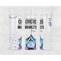 "Wunderschöner Individueller Becher "Turns Out This Is My Zirkus, & Are Monkeys" - 20 Unzen Oder 30 Becher, Perfektes Geschenk Für Lebenslustige von WhatASaltyMug