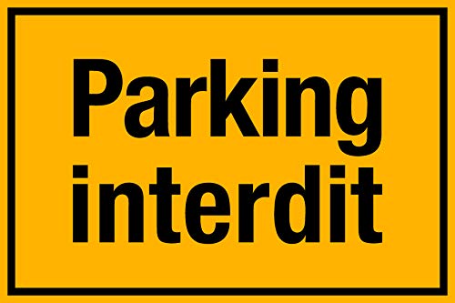 Parking interdit 300 x 200 mm 1,5mm dick von Wichelhaus