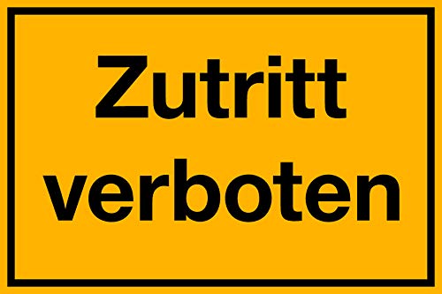 Zutritt verboten Schild 300 x 200 mm 1,5mm dick von Wichelhaus