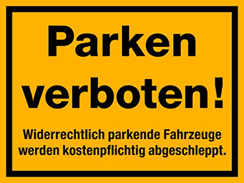 selbstklebendes(!) Schild, Parken verboten, 40 x 30 cm, 1,5mm dick von Wichelhaus