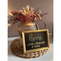 Handgeschriebenes Wandbild "Home - Where I Can Be Ugly in Peace", Vintage-style, Interior-Design von WiefoncarmaDesign