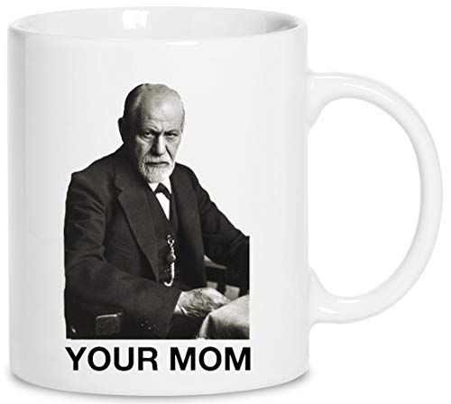 YOUR MOM SIGMUND FREUD - Freud Keramik Weiß Tassen Kaffeebecher Cup Mug von Wigoro