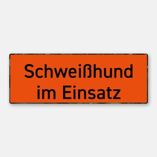 "Schweißhund im Einsatz" Magnetisches Schild/Magnetschild zum schnellen Anbringen an KFZ/Auto von Wilde Hilde Original