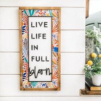 Frühling Holzschild, Bauernhaus Zeichen, Live Life Wohndekor, Handgemachtes Inspiration Zitate, Helle Blumen von WillowBeeSigns