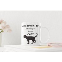 Introvertiert Aber Bereit, Katzen Tasse 11 Oz Premium Qualität Geschenk Für Katzenbesitzer, Katzenliebhaber, Cat Lady, Guy, Mom, Dad von WittyDoodads