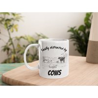 Leicht Abgelenkt Von Kühen Tasse 11 Oz Premium Qualität Lustiges Geschenk Für Bauern, Rancher Und Kuhliebhaber von WittyDoodads