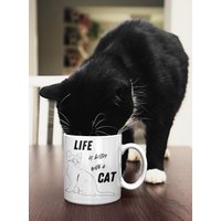 Life Is Better With A Cat Mug 11 Oz Premium Qualität Katzenbesitzer Geschenk von WittyDoodads