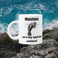 Manatees Are My Spirit Animal 11Oz Kaffeetasse - Premium Qualität Lustige Tierliebhaber Geschenkidee von WittyDoodads