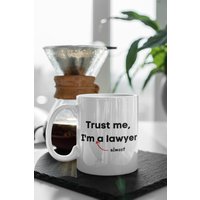 Trust Me I'm Almost A Lawyer Mug 11 Oz Premium Qualität Lustiger Anwalt, Jura-Schüler, Abitur Geschenk von WittyDoodads