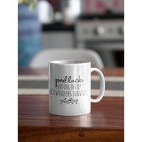 Viel Glück Finden Bessere Mitarbeiter Als Wir Tasse 11Oz Premium Qualität Abschiedsgeschenk von WittyDoodads