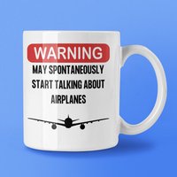 Warnung Kann Spontan Beginnen, Über Flugzeuge Zu Sprechen Becher 11 Oz Premium Qualität Geschenk Für Piloten Luftfahrt-Enthusiasten von WittyDoodads