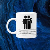 We've Been Friends So Long I Can't Remember Who Is The Bad Influence 11Oz Tasse Premium Qualität Geschenk Für Freund von WittyDoodads