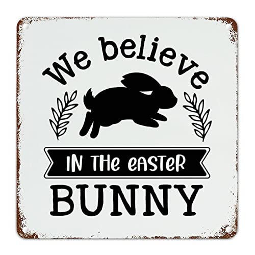 WoGuangis Spring Greetings Happy Easter Wandkunst Dekor Metallschild We Believe In The Easter Bunny Metallschild Schild Ostern Spruch Vintage Metall Wanddekoration für Veranda Werkstatt 30,5 x 30,5 cm von WoGuangis