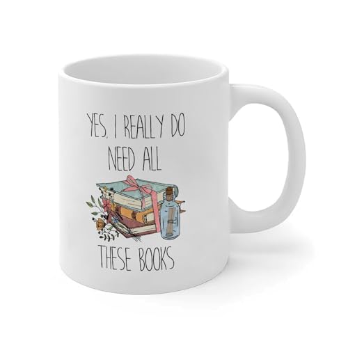 Lustige Tasse mit Aufschrift "Yes I Really Do Need All These Books" Akzent-Tassen Bookaholic Bookish Book Nerd Geschenke Mode Keramik Tassen Mock Up Geschenke für Männer, Ehemann, Schwiegermutter, von Wodevor