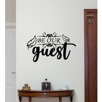 Sei Unser Gast Wandtattoal Vinyl Aufkleber Willkommensschild Hello Decal Tür Fensteraufkleber Haus Wanddekoration Poster Home Wall Art Familie von WoopyDecalShop