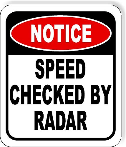 Hinweis: Speed Checked By Radar Aluminium-Verbundwerkstoffschild 21,6 x 25,4 cm von Work House Signs