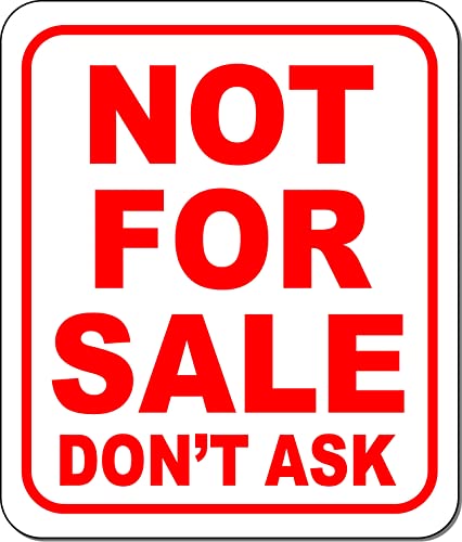 Schild mit Aufschrift "Not for sale don t ask red Aluminium-Verbundwerkstoff", 21,6 x 25,4 cm von Work House Signs