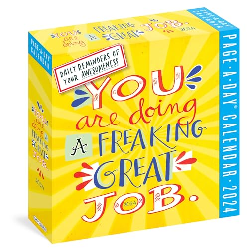 You Are Doing a Freaking Great Job Page-A-Day Calendar 2024: Daily Reminders of Your Awesomeness von Workman Publishing