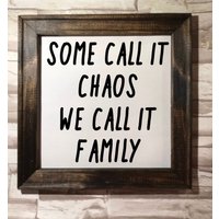"Einige Nennen Es Chaos, Wir "Familie"." von WorksofPanglossian