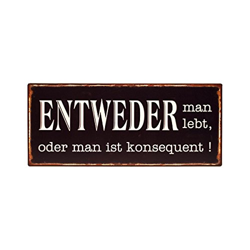 Wandbild Metall "Entweder man lebt.." 30x13cm Wandbild Metall "Entweder man lebt.." 30x13cm von Wurm