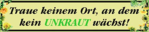Schatzmix Straßenschild Traue keinem Ort an dem kein Unkraut wächst Metallschild 46x10 cm Wanddeko tin Sign Blechschild, Blech, Mehrfarbig von XGAGHB