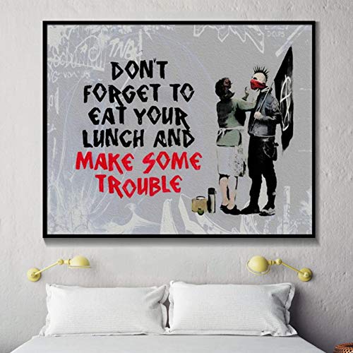 Banksy Don't Forget To Eat Your Lunch And Make Some Trouble Kunstdruck auf Leinwand, Wandbild, Poster und Drucke, Dekor, 30 x 40 cm (12 x 16 Zoll) Innenrahmen von XIANGPEIFBH