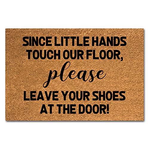 Lustige Kokosfaser-Fußmatte, Since Little Hands Touch Our Floor Please Leave Your Shoes at The Door, Haustür, Eingang, Outdoor, Willkommensmatte, Veranda, Willkommensmatten, Fußmatte, 60.2x39.9 cm von XTDJJKK